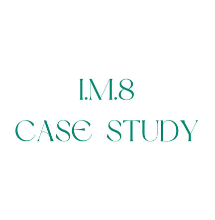 I.M.8 Case Study